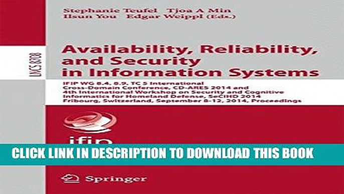 New Book Availability, Reliability, and Security in Information Systems: IFIP WG 8.4, 8.9, TC 5