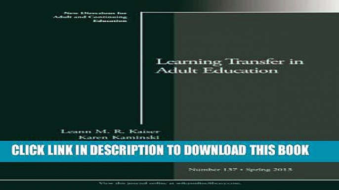 New Book Learning Transfer in Adult Education: New Directions for Adult and Continuing Education,