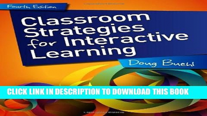 Collection Book Classroom Strategies for Interactive Learning, 4th edition