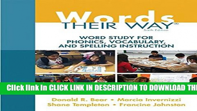 Collection Book Words Their Way: Word Study for Phonics, Vocabulary, and Spelling Instruction (6th