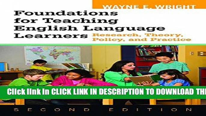 New Book Foundations for Teaching English Language Learners: Research, Theory, Policy, and Practice