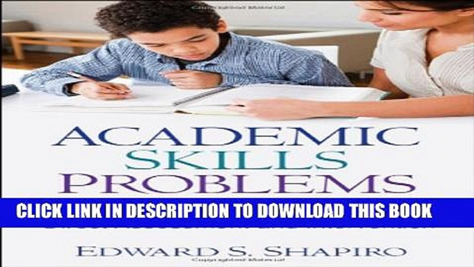 New Book Academic Skills Problems, Fourth Edition: Direct Assessment and Intervention