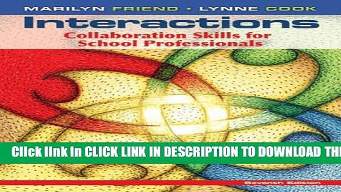 New Book Interactions: Collaboration Skills for School Professionals (7th Edition)