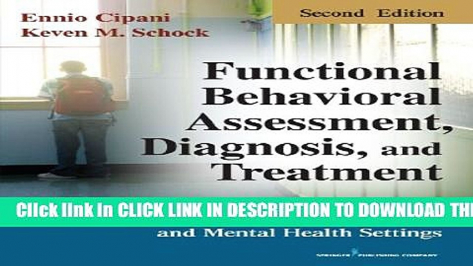 Collection Book Functional Behavioral Assessment, Diagnosis, and Treatment, Second Edition: A