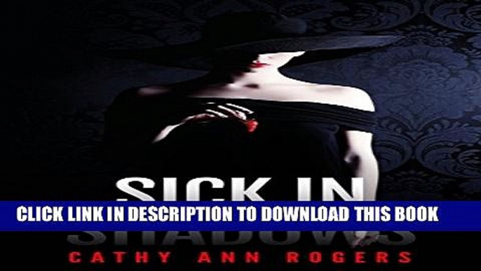 [New] Sick In Shadows Exclusive Online