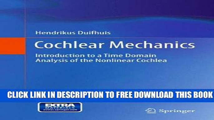 New Book Cochlear Mechanics: Introduction to a Time Domain Analysis of the Nonlinear Cochlea