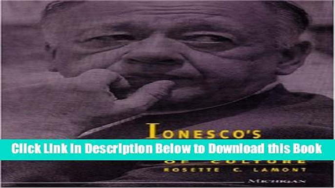 [Best] Ionesco s Imperatives: The Politics of Culture (Theater: Theory/Text/Performance) Free Ebook