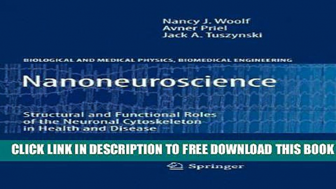 Collection Book Nanoneuroscience: Structural and Functional Roles of the Neuronal Cytoskeleton in