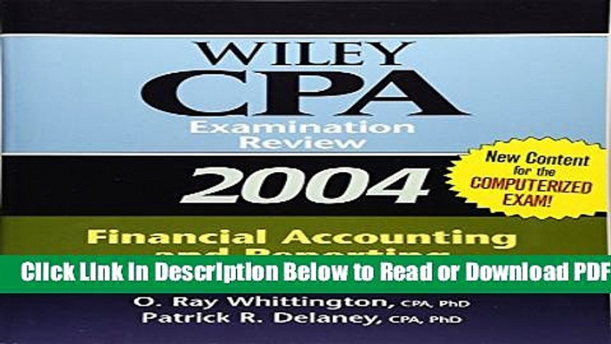 [Get] Wiley CPA Examination Review 2004, Financial Accounting and Reporting Free New