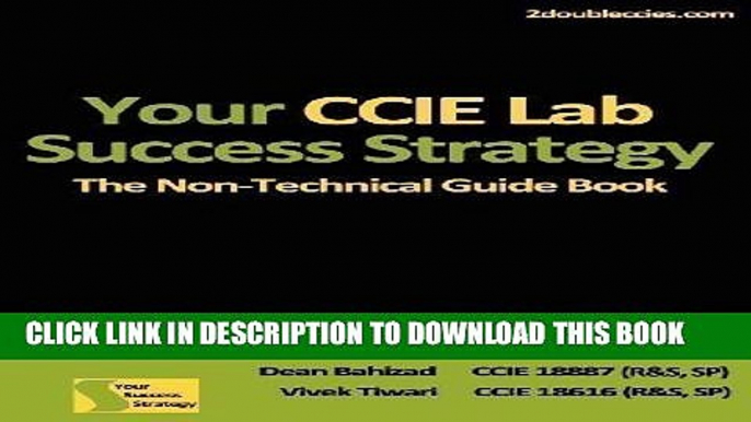 Collection Book Your CCIE Lab Success Strategy: The Non-Technical Guidebook by Bahizad, Mr. Dean,