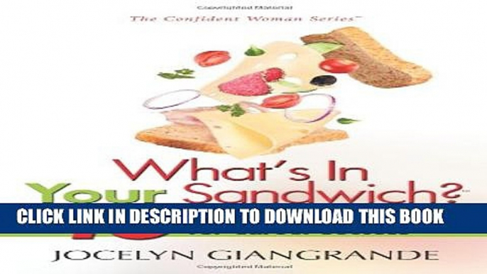 [PDF] What s In Your Sandwich? 10 Surefire Ingredients for Career Success Popular Collection