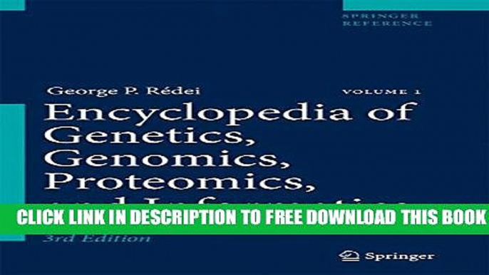 Collection Book Encyclopedia of Genetics, Genomics, Proteomics, and Informatics