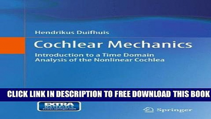 Collection Book Cochlear Mechanics: Introduction to a Time Domain Analysis of the Nonlinear Cochlea