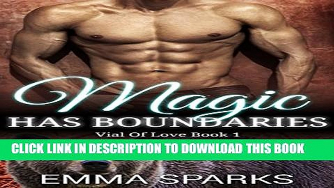 [PDF] Magic Has Boundaries (BBW Paranormal Shapeshifter Romance) (Vial Of Love Book 1) Popular