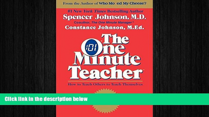 FREE DOWNLOAD  The One Minute Teacher: How to Teach Others to Teach Themselves  BOOK ONLINE