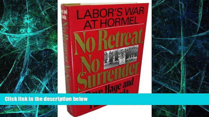 Big Deals  No Retreat, No Surrender: Labor s War at Hormel  Best Seller Books Best Seller