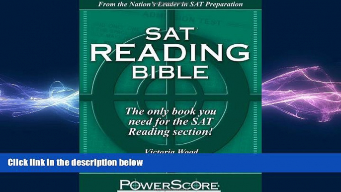 FREE DOWNLOAD  SAT Reading Bible : PowerScore Test Preparation  FREE BOOOK ONLINE