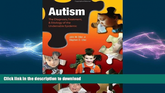 READ  Autism: The Diagnosis, Treatment,     Etiology Of The Undeniable Epidemic  BOOK ONLINE