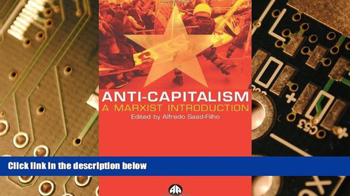 Big Deals  Anti-Capitalism: A Marxist Introduction  Free Full Read Best Seller