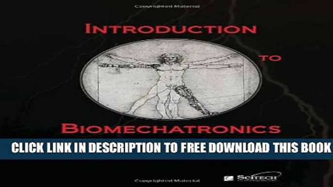 New Book Introduction to Biomechatronics (Materials, Circuits and Devices)