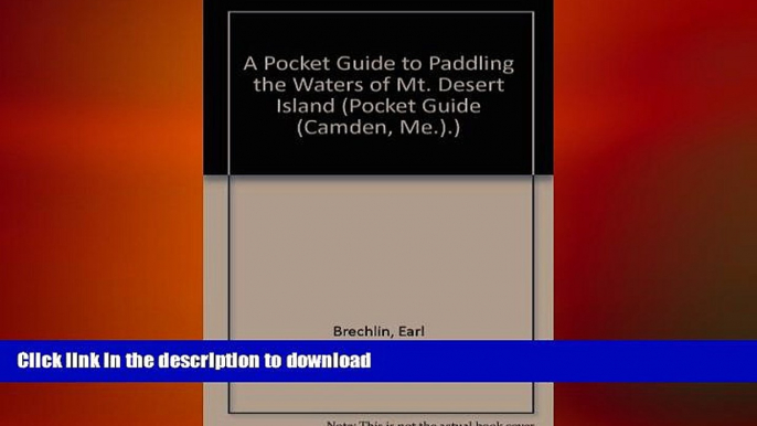 FAVORIT BOOK A Pocket Guide to Paddling the Waters of Mt. Desert Island (Pocket Guide (Camden,