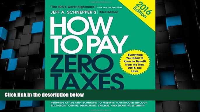 Big Deals  How to Pay Zero Taxes 2016: Your Guide to Every Tax Break the IRS Allows  Best Seller