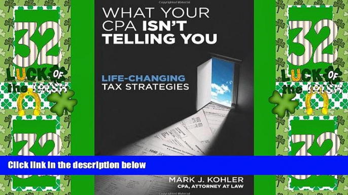 Big Deals  What Your CPA Isn t Telling You: Life-Changing Tax Strategies  Best Seller Books Best