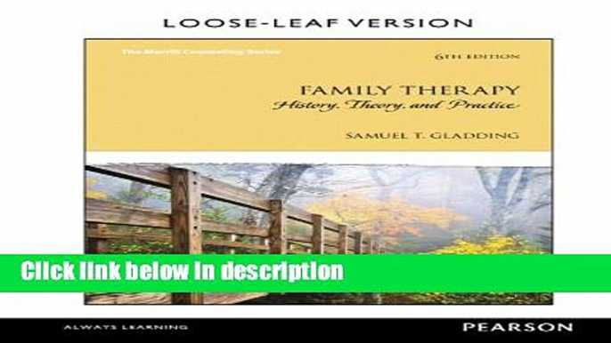 Download Family Therapy: History, Theory, and Practice, Loose-Leaf Version (6th Edition) Ebook