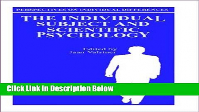 Books The Individual Subject and Scientific Psychology (Perspectives on Individual Differences)