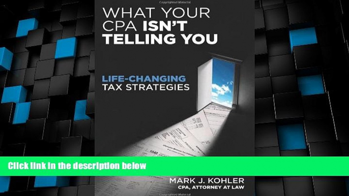 Big Deals  What Your CPA Isn t Telling You: Life-Changing Tax Strategies  Free Full Read Best Seller