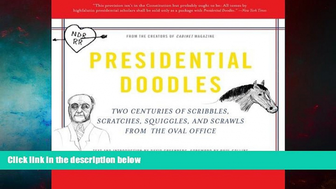 READ FREE FULL  Presidential Doodles: Two Centuries of Scribbles, Scratches, Squiggles, and