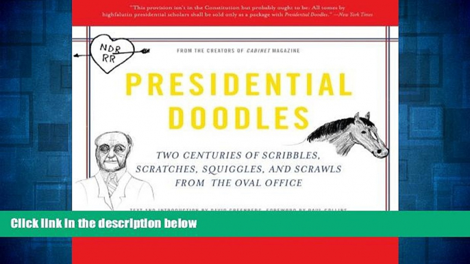 Must Have  Presidential Doodles: Two Centuries of Scribbles, Scratches, Squiggles, and Scrawls