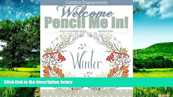 READ FREE FULL  Welcome Winter Adult Coloring Book Doodle Pad: Seasons Coloring Book; Coloring