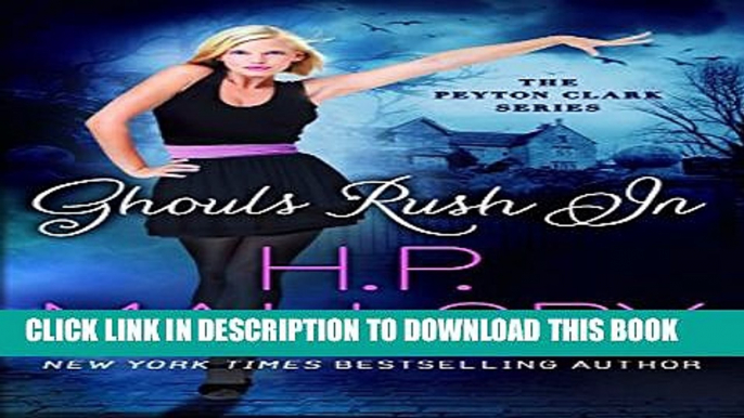 [New] Ghouls Rush In (The Peyton Clark Series Book 1) Exclusive Online