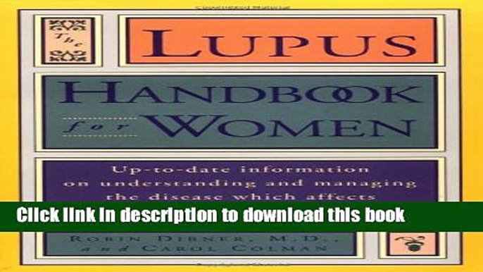 [PDF] Lupus Handbook for Women: Up-to-Date Information on Understanding and Managing the Disease