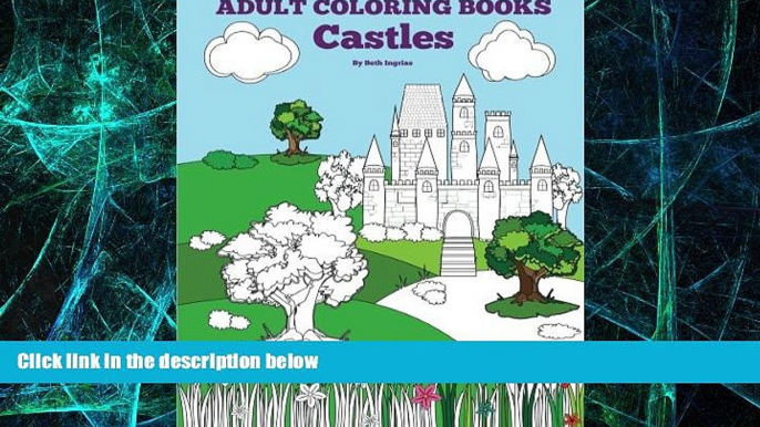 Big Deals  Adult Coloring Books: Castles (Volume 11)  Free Full Read Most Wanted