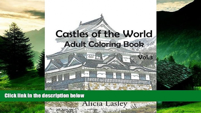 READ FREE FULL  Castles of the World : Adult Coloring Book Vol.3: Castle Sketches For Coloring