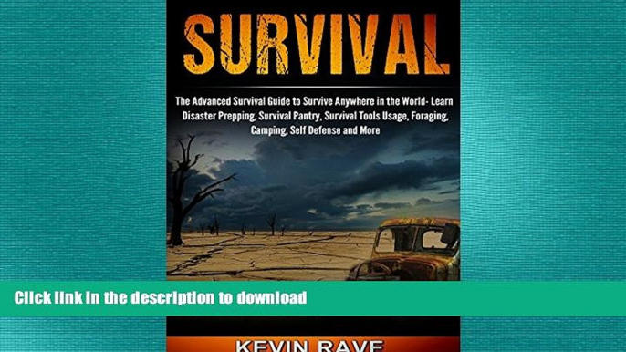 READ  Survival- The Advanced Survival Guide to Survive Anywhere in the World (Learn Disaster