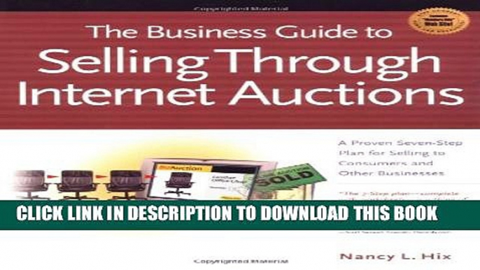 New Book Business Guide to Selling through Internet Auctions, The