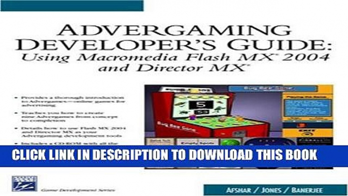 Collection Book Advergaming Developer s Guide: Using Macromedia Flash MX 2004 and Director MX