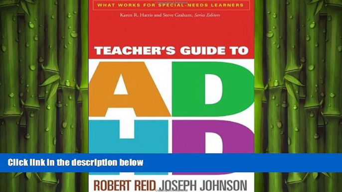 READ book  Teacher s Guide to ADHD (What Works for Special-Needs Learners)  FREE BOOOK ONLINE