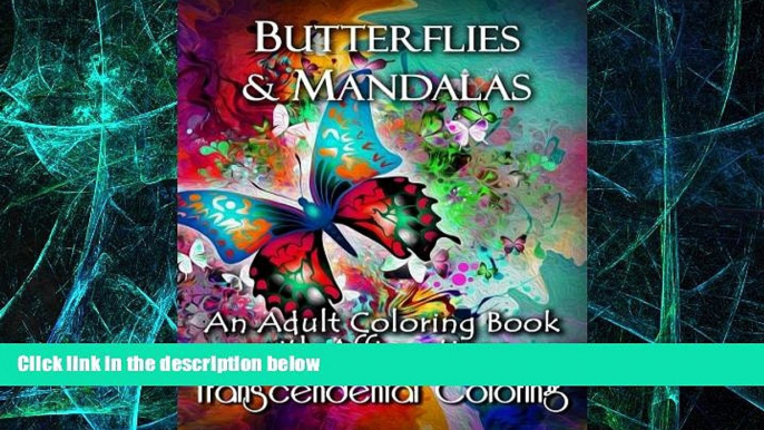 Big Deals  Butterflies   Mandalas: An Adult Coloring Book With Affirmations (Transcendental