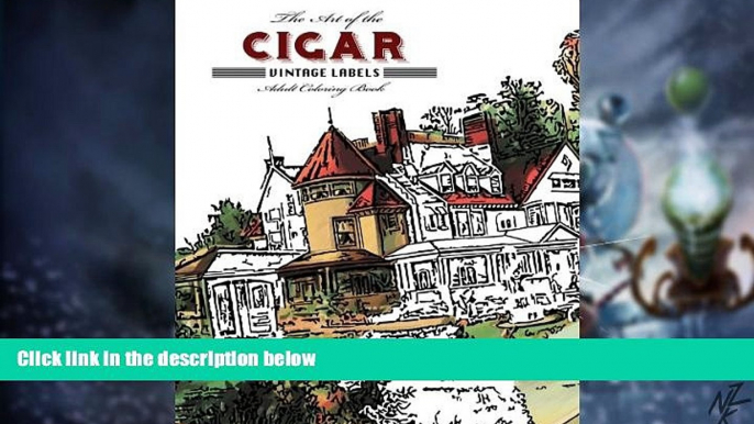 Big Deals  The Art of the Cigar: Vintage Labels Coloring Book  Best Seller Books Best Seller