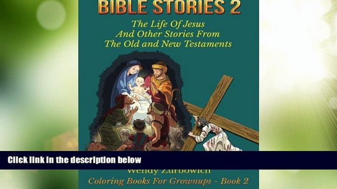 Big Deals  Bible Stories 2: The Life Of Jesus And Other Stories From The Old and New Testaments