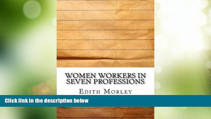 Big Deals  Women Workers in Seven Professions  Best Seller Books Best Seller