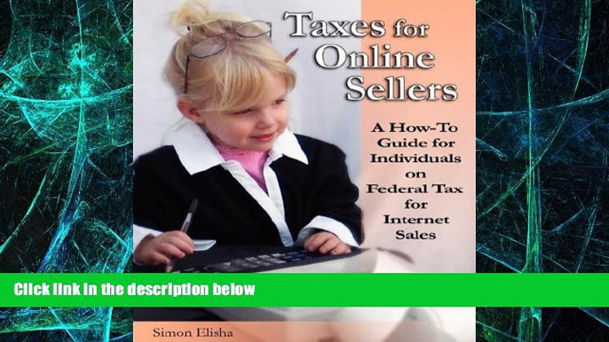 Big Deals  Taxes for Online Sellers  Free Full Read Most Wanted