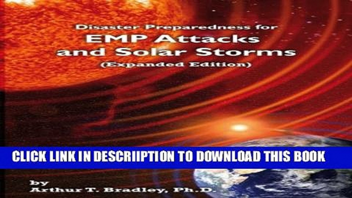 [Download] Disaster Preparedness for EMP Attacks and Solar Storms (Expanded Edition) Hardcover Free