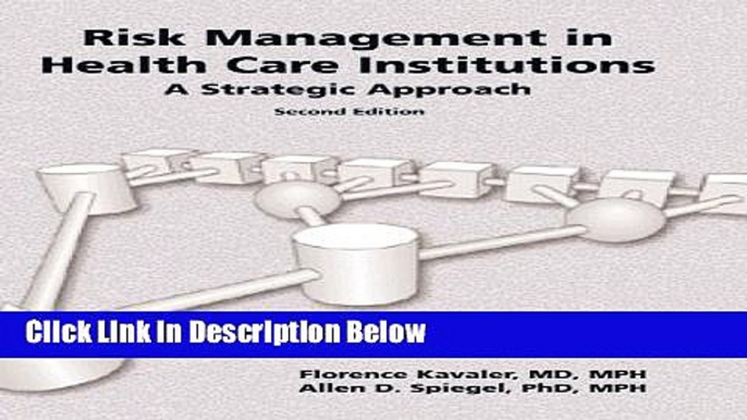 [PDF] Risk Management In Health Care Institutions: A Strategic Approach Book Online