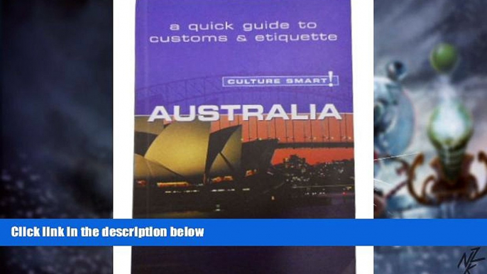 Full [PDF] Downlaod  Australia: A Quick Guide to Customs   Etiquette (Culture Smart!)  READ Ebook