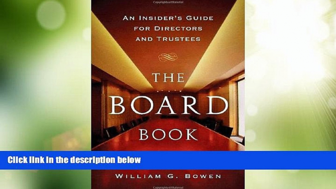 Big Deals  The Board Book: An Insider s Guide for Directors and Trustees  Free Full Read Best Seller